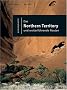 Australienweit 02. Das Northern Territory und weiterf�hrende Routen