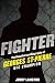 Fighter: The Unauthorized Biography of Georges St-Pierre, UFC Champion