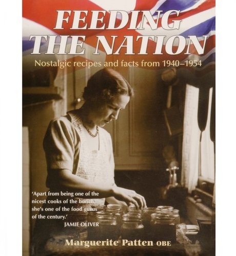 Feeding The Nation - Maguerite Patten OBE