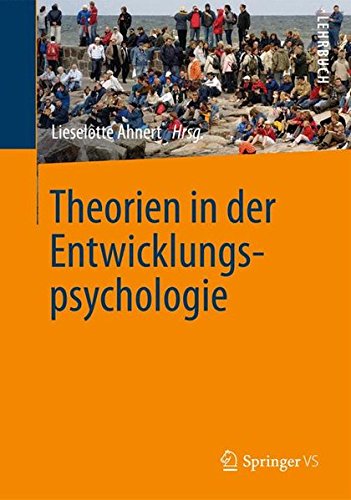 Theorien in der Entwicklungspsychologie (German Edition)