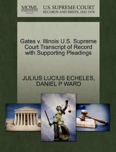 Gates v. Illinois U.S. Supreme Court Transcript of Record with Supporting Pleadings