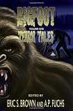Bigfoot Terror Tales Vol. 1
