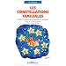 Les constellations familiales : Int�grer la sagesse des constellations familiales dans sa vie quotidienne
