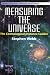 Measuring the Universe: The Cosmological Distance Ladder (Springer Praxis Books / Space Exploration)