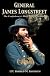 General James Longstreet The Confederacy's Most Modern General (Hardbound)