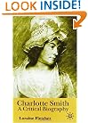 Charlotte Smith: A Critical Biography