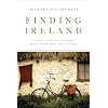 Finding Ireland: A Poet's Explorations of Irish Literature and Culture