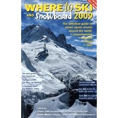 Where to Ski and Snowboard 2009
