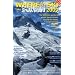 Where to Ski and Snowboard 2009
