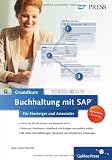 Buchhaltung mit SAP: Der Grundkurs für Einsteiger und Anwender (SAP PRESS)