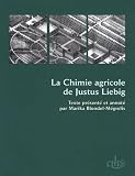 La Chimie agricole de Justus Liebig