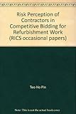 Risk perception of contractors in competitive bidding for refurbishment work