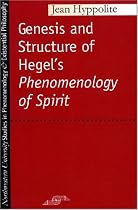 Genesis and Structure of Hegel's "Phenomenology of Spirit" (SPEP)