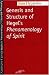 The Genesis and Structure of Hegel's Phenomenology of Spirit