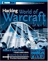 Hacking World of Warcraft (ExtremeTech)