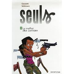 Seuls, Tome 2 : Le ma�tre des couteaux