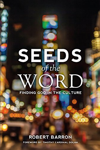 By Robert Barron - Seeds of the Word: Finding God in the Culture (2015-03-31) [Paperback]