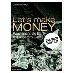 Let's make MONEY: Was macht die Bank mit unserem Geld?