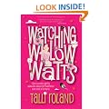 Watching Willow Watts