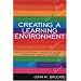 Creating a Learning Environment: An Educational Leader's Guide to Managing School Culture