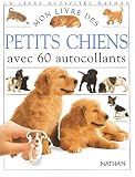 Mon livre des b�b�s chiens avec 60 autocollants