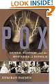 Pox: Genius, Madness and the Mysteries of Syphilis