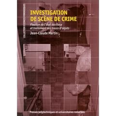 Investigation de sc�ne de crime : Fixation de l'�tat des lieux et traitement des traces d'objets