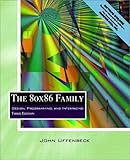 The 80x86 Family: Design, Programming, and Interfacing (3rd Edition) (Prentice Hall international editions)