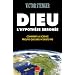 Dieu, l'hypoth�se erron�e : Comment la science prouve que Dieu n'existe pas