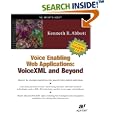 Voice Enabling Web Applications: VoiceXML and Beyond (With CD-ROM)