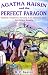 Agatha Raisin and the Perfect Paragon (Agatha Raisin 16)