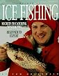 Hooked on Ice Fishing: Secrets to Catching Winter Fish : Beginner to Expert