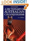 A Dictionary of Australian Colloquialisms (Oxford paperbacks)