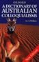 A Dictionary of Australian Colloquialisms (Oxford paperbacks)