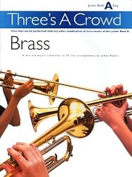 Three's a Crowd - Junior Book A (Easy): Brass Instruments