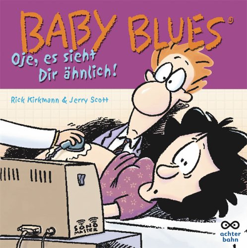 Baby Blues - Oje, es sieht dir �hnlich