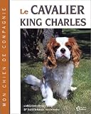 Le cavalier King Charles->Cliquez sur l'image pour obtenir des informations sur ce livre