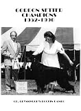 Gordon Setter Champions, Nineteen Fifty-Two to Nineteen Eighty-Nine->Cliquez sur l'image pour obtenir des informations sur ce livre