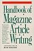 Writer s Digest Handbook of Magazine Article Writing