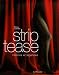 Strip-tease : Histoire et légendes