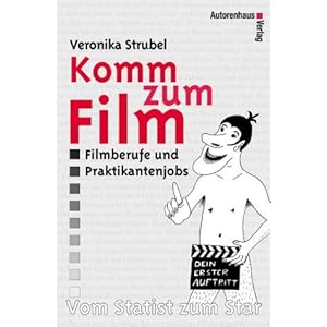 Komm zum Film - Vom Statist zum Star "Dein erster Auftritt als Statist oder