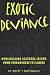 Exotic Deviance: Medicalizing Cultural Idioms from Strangeness to Illness