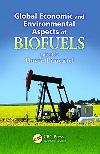 Global Economic and Environmental Aspects of Biofuels (Advances in Agroecology)