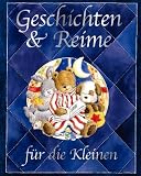 Geschichten und Reime f�r die Kleinen - 