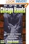 More Chicago Haunts: Scenes From Myth and Memory