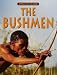 Books : The Bushmen (Africa in Colour)