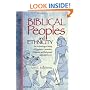 Biblical Peoples And Ethnicity: An Archaeological Study of Egyptians, Canaanites, Philistines, And Early Israel 1300-1100 B.C.E. (Archaeology and Biblical Studies) (Archaeology and Biblical Studies)