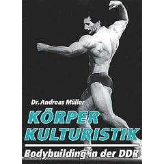 K�rperkulturistik: Bodybuilding in der DDR