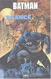 Batman : Silence : Tome 1