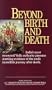 Beyond Birth and Death